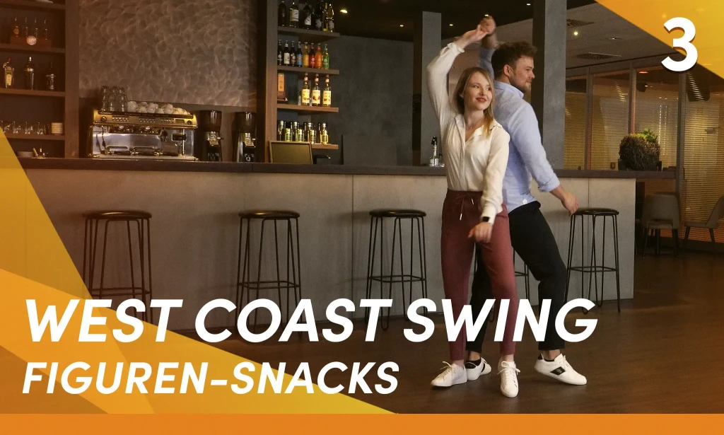 West Coast Swing (Figuren-Snacks 3)